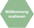 Mülltrennungausbauen
