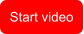 Start video